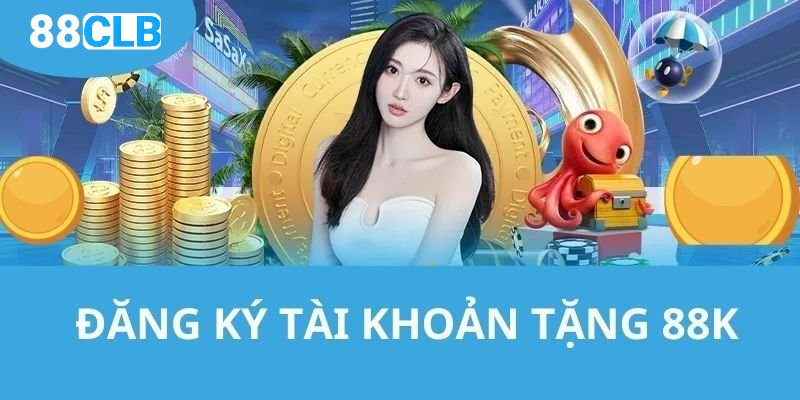 Thông tin mới nhất từ sự kiện 88CLB tặng 88K