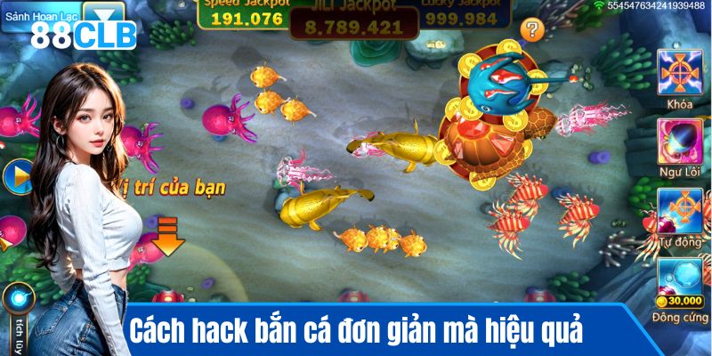 Cách hack bắn cá đơn giản mà hiệu quả