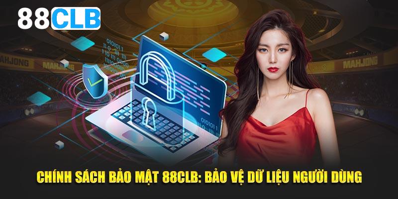Chính Sách Bảo Mật 88CLB - Nội Dung Cập Nhật Mới, Đầy Đủ 2 Dữ liệu người dùng luôn được bảo vệ an toàn tại 88CLB