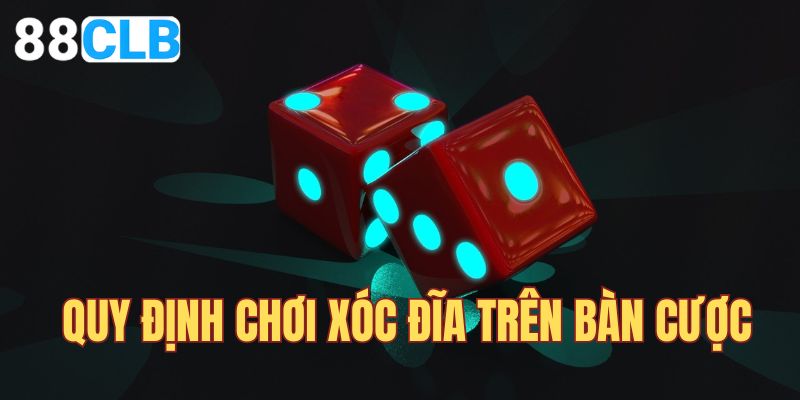 Xóc Đĩa - Trò Chơi Thịnh Hành, Cá Cược Thưởng Lớn Tại 88CLB 3 Quy định đặt cược khi tham gia tại 88CLB